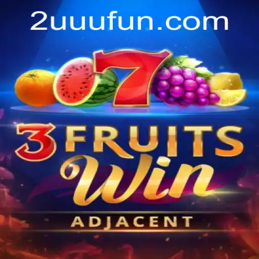Descubra o Envolvente Jogo 3FruitsWin e as Novidades da 2UUU.com