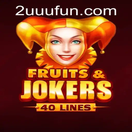 Descubra o Empolgante Mundo de FruitsAndJokers40 com 2UUU.com